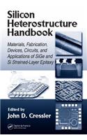 Silicon Heterostructure Handbook