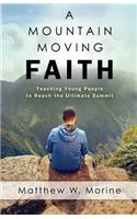 Mountain Moving Faith