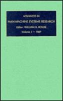 Advances in Man/Machine Systems Research: v. 3