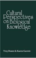 Cultural Perspectives on Biological Knowledge