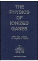 Physics of Ionised Gases