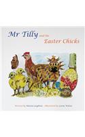 Mr Tilly and the Easter Chicks