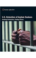 U.S. Detention of Asylum Seekers