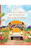 Oliver y Sus Amiguitos La Aventura de Las Fresas