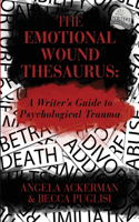 The Emotional Wound Thesaurus