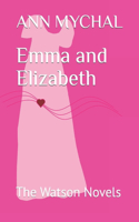 Emma and Elizabeth
