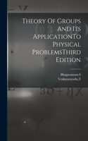 Theory Of Groups And Its ApplicationTo Physical ProblemsThird Edition