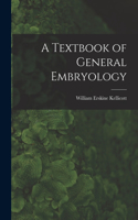 Textbook of General Embryology