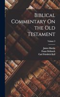 Biblical Commentary On the Old Testament; Volume 3