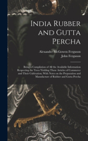 India Rubber and Gutta Percha