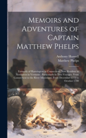 Memoirs and Adventures of Captain Matthew Phelps
