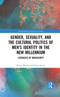Gender, Sexuality, and the Cultural Politics of Men's Identity