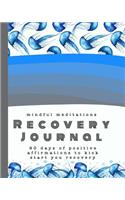 Mindful meditations recovery Journal