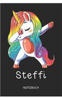 Steffi - Notizbuch: Individuelles personalisiertes Mädchen & Frauen Namen blanko Regenbogen Dabbing Einhorn Notizbuch. Liniert leere Seiten. Ideal als Uni & coole Schul