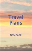 Travel Plans Notebook: Blank Lined Notebook for Travel