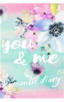 You & Me Romantic Diary: Couples Journal For 109 Days of Gratitude, Bonding, Connection And Memories