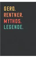 Gerd. Rentner. Mythos. Legende.: Notizbuch - individuelles Ruhestand Geschenk für Notizen, Zeichnungen und Erinnerungen - liniert mit 100 Seiten