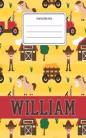 Composition Book William: Farm Animals Pattern Composition Book Name William Personalized Lined Wide Rule Notebook for Boys Kids Back to School Preschool Kindergarten and Ele