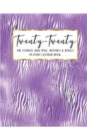 Twenty - Twenty The Ultimate 2020 Pixel Monthly & Weekly Planner Calendar Book