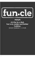Funcle Uncle Dad Notebook Journal