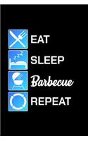 Eat Sleep Barbecue Repeat: Unique BBQ Notebook 6"x9" Journal Barbecue Lined