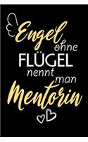 Engel Ohne Flügel Nennt Man Mentorin