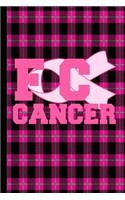 FC Cancer: FCK Cancer Gifts For Women Breast Cancer Gifts To Write In For Best Mom to Beat Cancer Plaid Black Grey Design & Hot Pink Ribbon Love Notebook 6x 9 