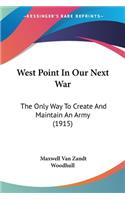 West Point In Our Next War