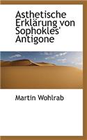 Asthetische Erkl Rung Von Sophokles' Antigone