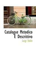 Catalogue Metodico E Descrittivo