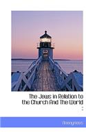 The Jews in Relation to the Church and the World