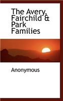 The Avery, Fairchild & Park Families