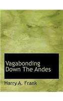 Vagabonding Down the Andes