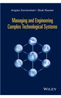 Managing and Engineering Complex Technological Systems