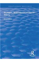 Strangers, Ambivalence and Social Theory
