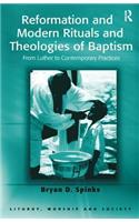 Reformation and Modern Rituals and Theologies of Baptism