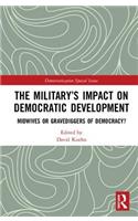 Military's Impact on Democratic Development