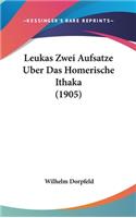 Leukas Zwei Aufsatze Uber Das Homerische Ithaka (1905)