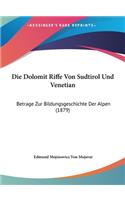 Die Dolomit Riffe Von Sudtirol Und Venetian