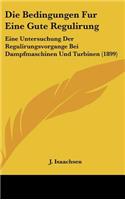 Die Bedingungen Fur Eine Gute Regulirung