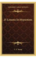 25 Lessons In Hypnotism