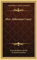 Mrs. Alderman Casey