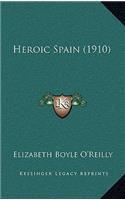 Heroic Spain (1910)