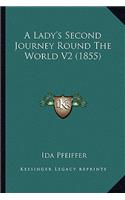 A Lady's Second Journey Round The World V2 (1855): (English)