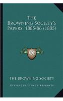 The Browning Society's Papers, 1885-86 (1885)