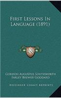 First Lessons in Language (1891)