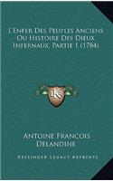 L'Enfer Des Peuples Anciens Ou Histoire Des Dieux Infernaux, Partie 1 (1784)