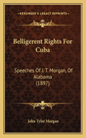 Belligerent Rights For Cuba
