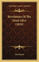 Revelations Of The Dead-Alive (1824): (English)
