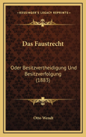 Das Faustrecht